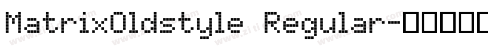 MatrixOldstyle Regular字体转换